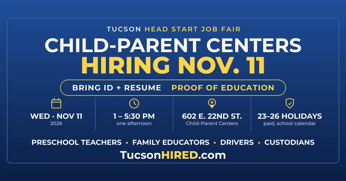 Child-Parent Centers Head Start Job Fair Nov. 11: Preschool Teacher, Driver and Custodian Jobs in Tucson