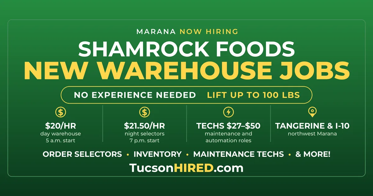 Shamrock Foods Is Hiring in Marana: $20 Warehouse Jobs at Its New I-10 Distribution Center