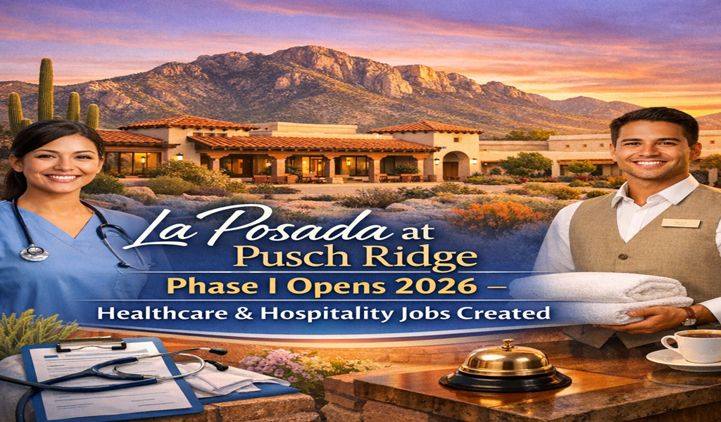 La Posada at Pusch Ridge Senior Care Facility Opening Phase I in 2026