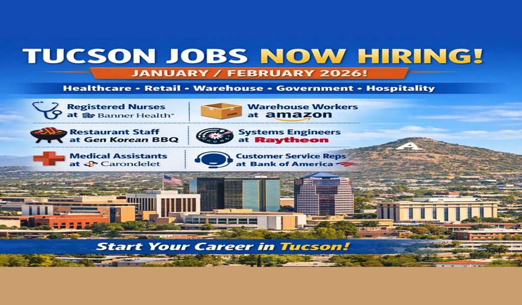 Jobs in Tucson: Top Opportunities Hiring Now January-February 2026