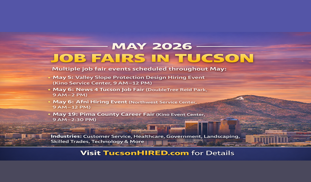 May 2026 Tucson Job Fairs: Major Hiring Events Across the City