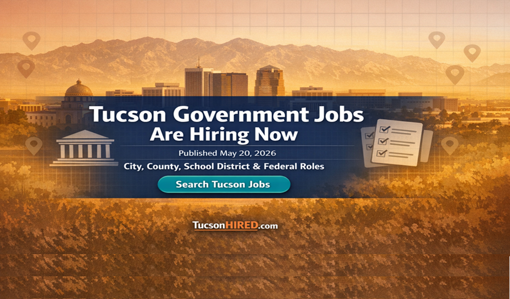 City of Tucson and Pima County Hiring Now: 160+ Government Jobs Open in 2026