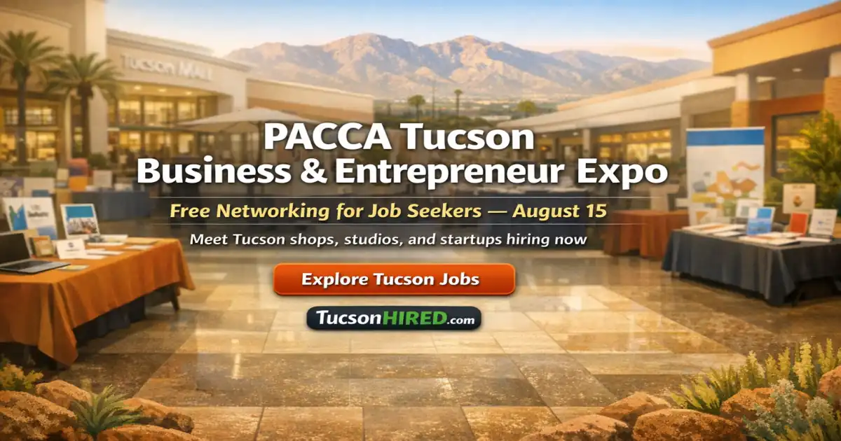 PACCA Tucson Business & Entrepreneur Expo: Free August 15 Networking for Job Seekers