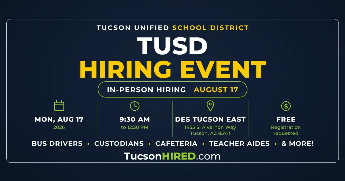 TUSD Hiring Event August 17: Bus Drivers, Custodians and Cafeteria Jobs in Tucson