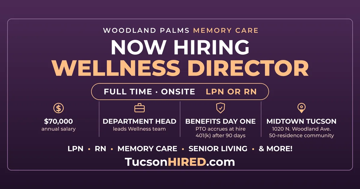 Woodland Palms Memory Care Is Hiring a Wellness Director in Tucson ($70,000)