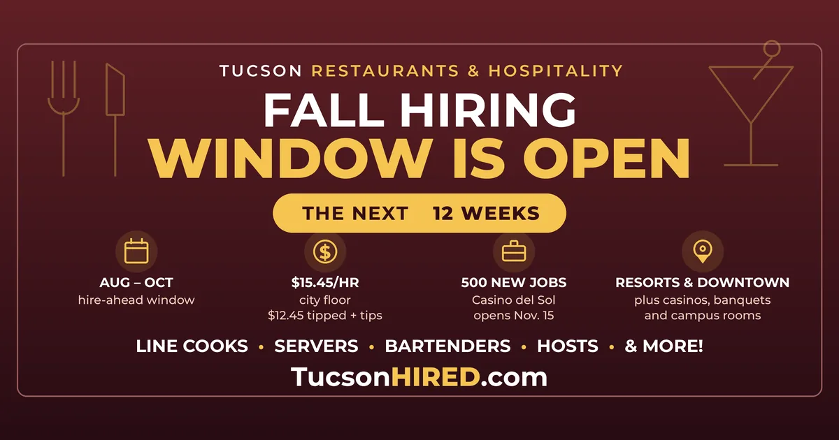 Tucson's Fall Restaurant Hiring Window Is Open: Cooks, Servers and Bartenders Wanted