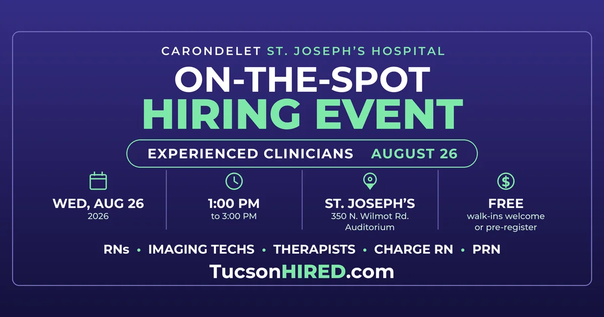 Carondelet St. Joseph's Hiring Event August 26: RNs, Imaging Techs and Therapists
