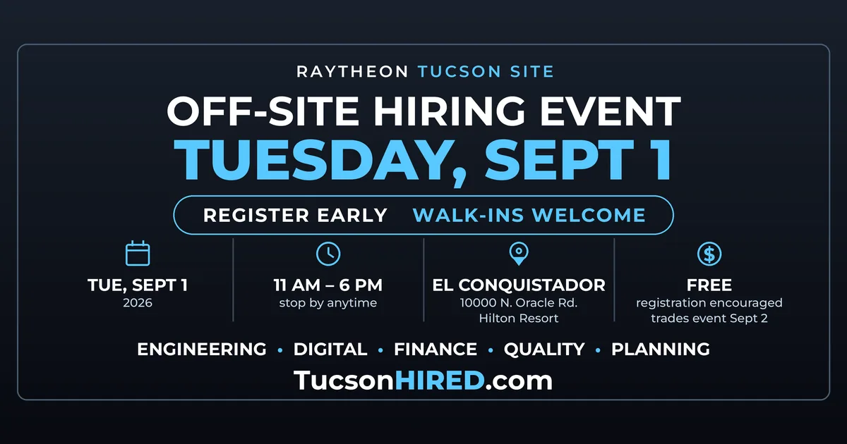 Raytheon Hiring Event September 1: Engineering, Digital, Finance and Quality Jobs in Tucson