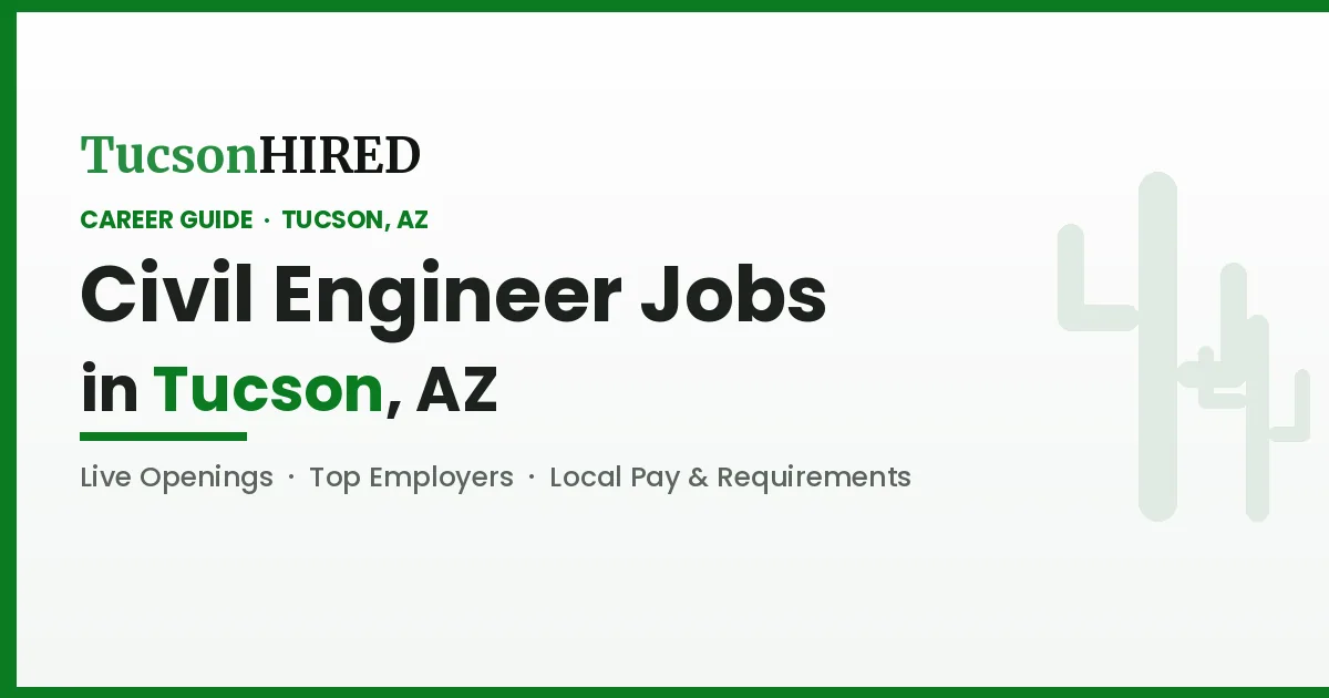 Civil Engineer Jobs in Tucson, AZ