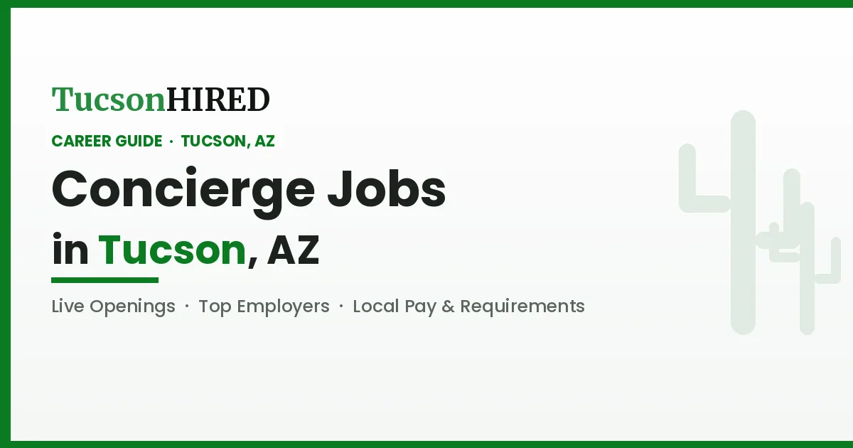 Concierge Jobs in Tucson, AZ