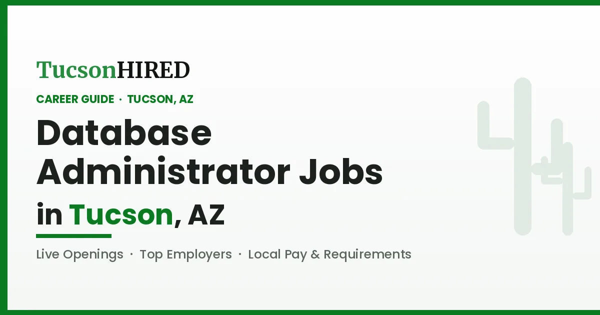 Database Administrator Jobs in Tucson, AZ