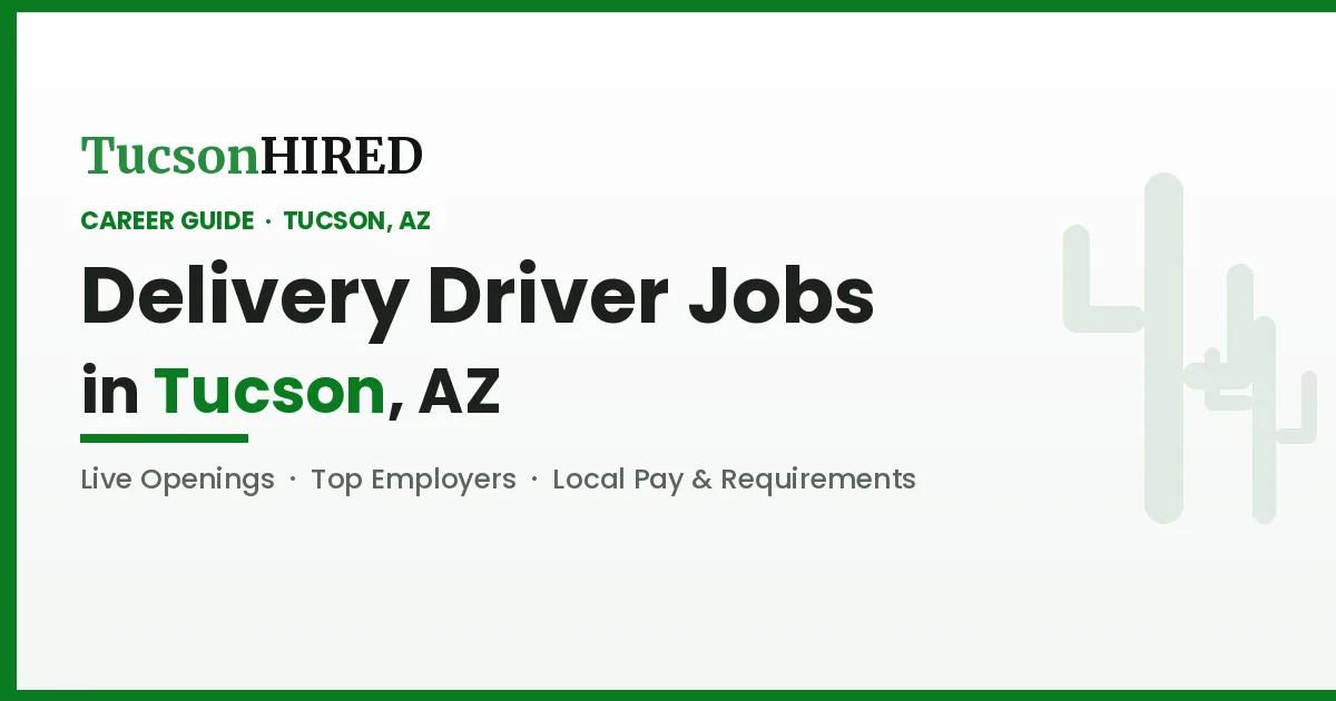 Delivery Driver Jobs in Tucson, AZ