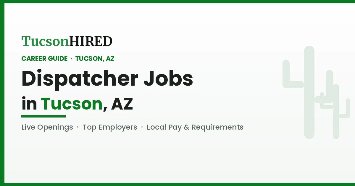 Dispatcher Jobs in Tucson, AZ