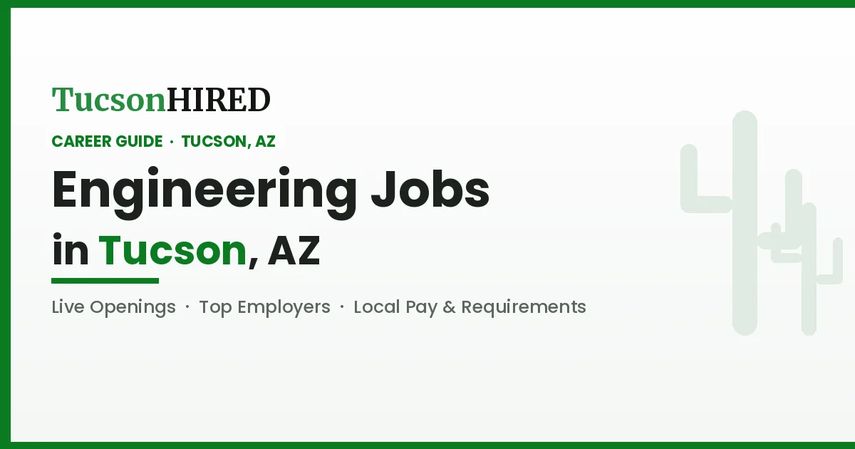 Engineering Jobs in Tucson, AZ