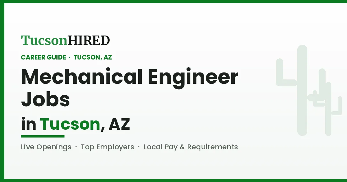 Mechanical Engineer Jobs in Tucson, AZ