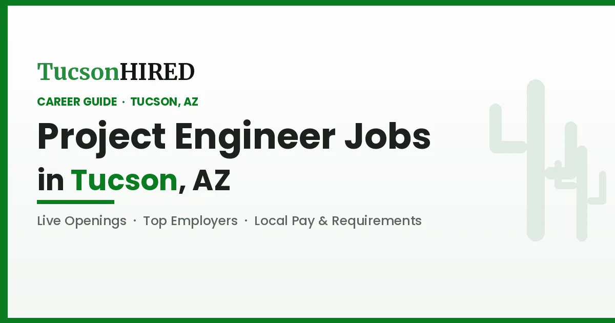 Project Engineer Jobs in Tucson, AZ