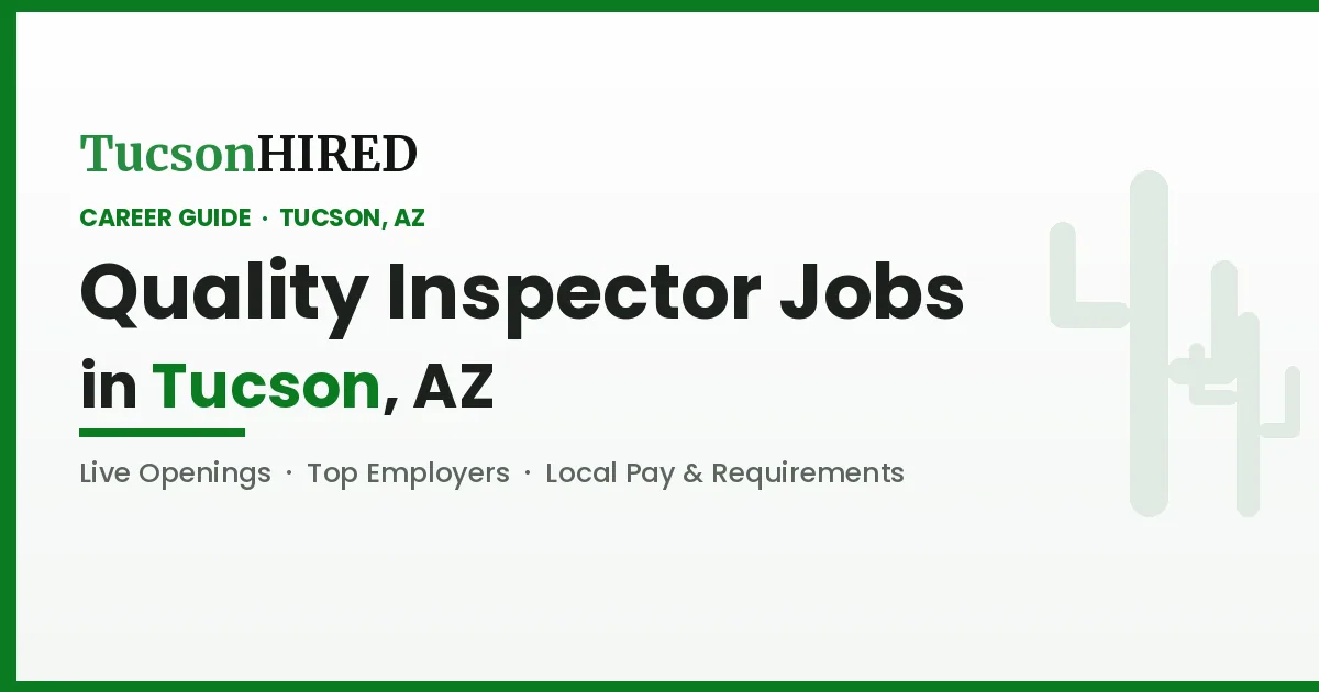 Quality Inspector Jobs in Tucson, AZ
