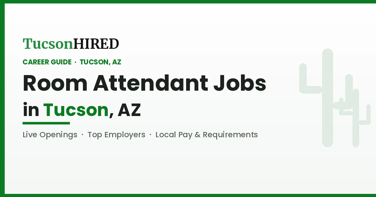 Room Attendant Jobs in Tucson, AZ