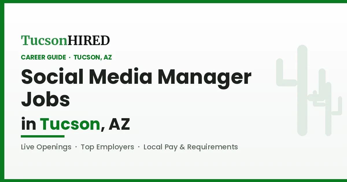 Social Media Manager Jobs in Tucson, AZ