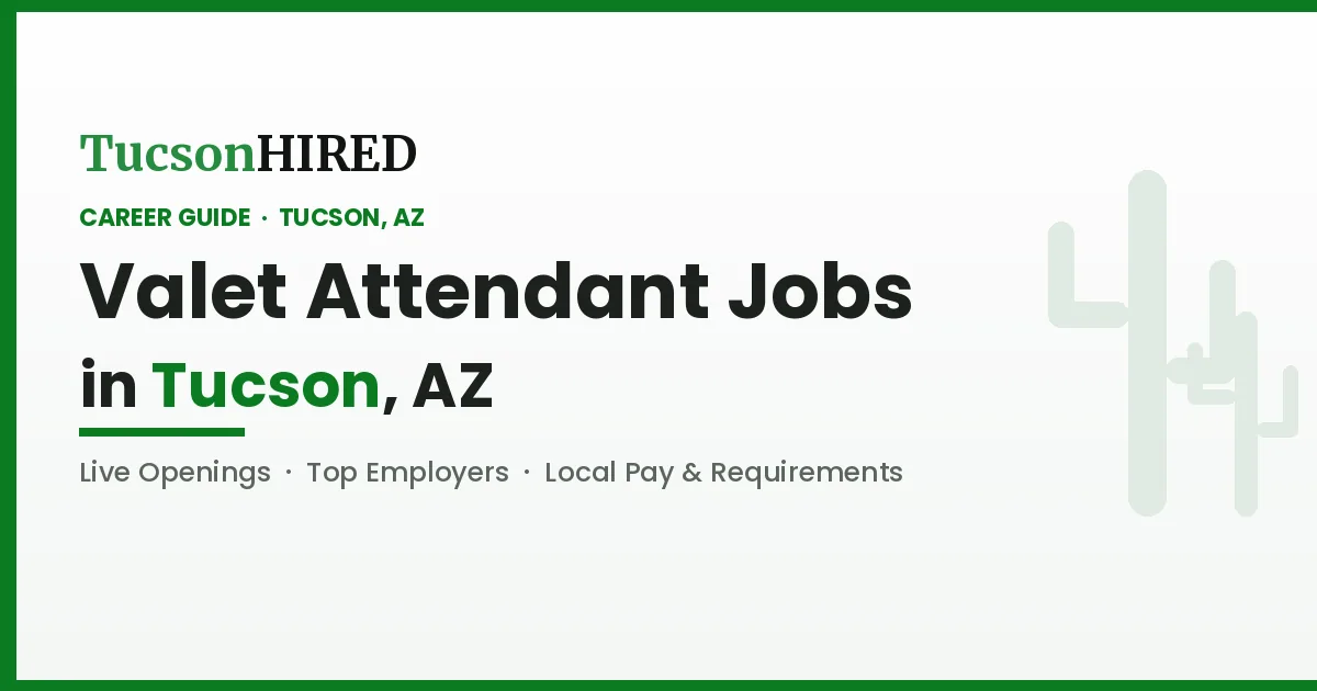 Valet Attendant Jobs in Tucson, AZ
